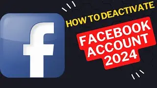 How to Deactivate Facebook Account 2024