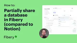 Partially sharing a database in Fibery (compared to Notion)