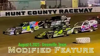 Modified Feature - Hunt County Raceway - August 4, 2023 - Greenville, Texas