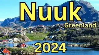 Nuuk, Greenland - A Travel Guide to Attractions, Nuuk Delights & FAQ's 💕