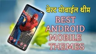 best android mobile themes