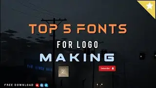 Top 5 Fonts For Logo Making | Free Fonts Pack Download