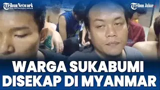 Samsul Nangis-nangis Ingin Dipulangkan, Warga Sukabumi Disekap dan Disiksa di Myanmar