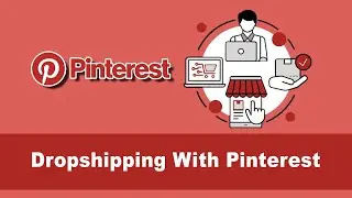 How to do dropshipping and drive sales using Pinterest