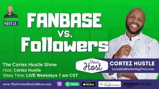 Why EVERY Entrepreneur & Creator Should Be Building On Fanbase App | The Cortez Hustle Show Ep 418