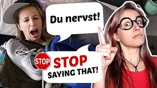 DO NOT say du nervst - Say this instead