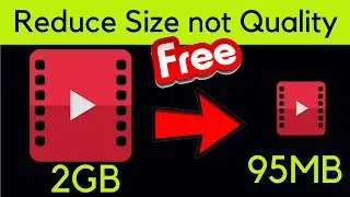 How to reduce video file size without loosing quality