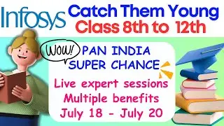 INFOSYS CATCH THEM YOUNG 2023✅ CLASS 8TH TO 12TH PAN INDIA 19,000+ SEATS ✌️ DON'T MISS IT ⚠️