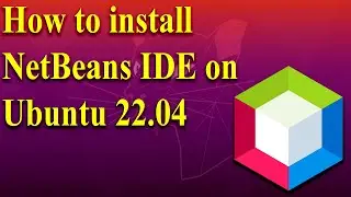 How to install NetBeans IDE on Ubuntu 22.04