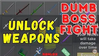 Roblox Dumb Boss Fights  Script Unlock All Weapons | Working New Update