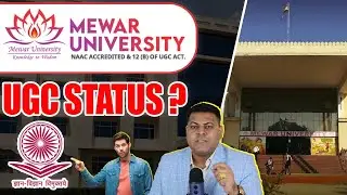 Mewar University, Chittorgarh कैसे Check करें इस University को UGC पर? Mewar University