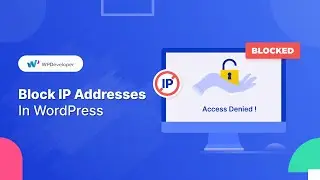 How To Block IP Addresses In WordPress?