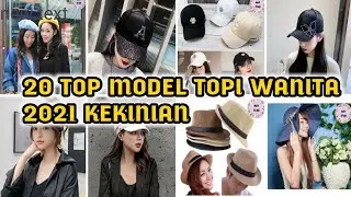 20 Model Topi Wanita Kekinian Terbaru 2021 Dengan Namanya