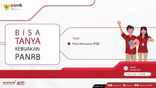 [LIVE] Bisa Tanya Kebijakan PANRB: Peta Rencana SPBE