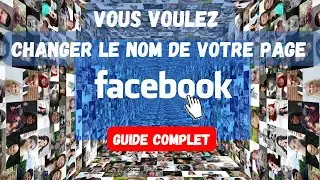 Comment changer le nom de la page Facebook 2023