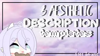 ꒦꒷꒦ 3 aesthetic description templates  ꒦꒷꒦ //free to use//•Moshi Offical•