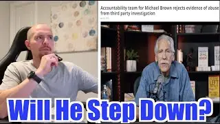 Dr  Michael Brown Allegations Have Been Found To Be True! His Eldership Team Rejects Some Findings