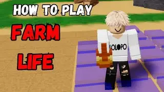 How To Play Farm Life Roblox!