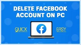 How to Delete Facebook Account Permanently on PC