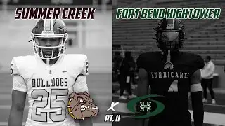 6A QUARTERFINAL Summer Creek vs Fort Bend Hightower PT II | Texas High School Football Playoffs