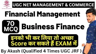 70 Important MCQs in Financial Management & Business Finance||UGC NET Management & Commerce|By Akash