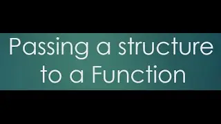 41  passing a structure to a function