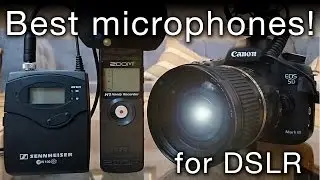 Best Microphones for DSLR filmmaking!