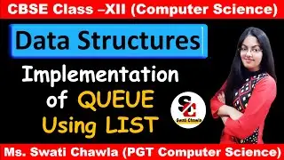 Implementation of Queue using List in Python| Data Structures in Python Class 12 Computer Science