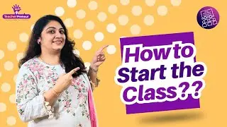 HOW TO START A CLASS | BEST WAYS TO START YOUR CLASS | HOW TO START YOUR LESSON | TEACHERPRENEUR