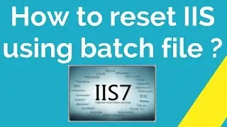 How to reset IIS using batch file ?