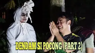 Dendam Si Pocong PART2 (Film Setengah Horor)