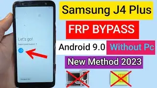 Samsung J4 Plus FRP Bypass 2023 | Samsung J4 Plus Google Account Remove Without Pc | New Method 2023