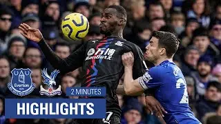 MATCH HIGHLIGHTS | Everton 3-1 Crystal Palace