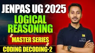 JENPAS UG 2025 | Logical Reasoning | Coding Decoding | Master Class - 2| Imrul Sir | Let's Improve