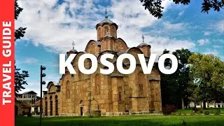 Kosovo Travel Guide: 15 BEST Things To Do In Kosovo