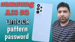 how to remove password Samsung A33 5G | Samsung A33 5G hard reset