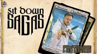 Sit Down Sagas - Episode 8 - Christian of ChadMagic