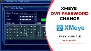 XMeye DVR Password Change