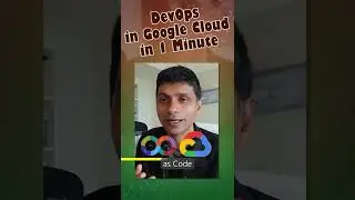 DevOps in Google Cloud in 1 Minute