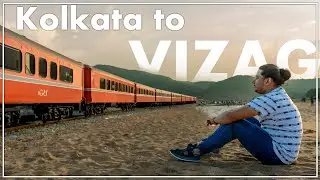 Kolkata to Vizag by Train | Vizag RK Beach Hotel | Submarine Museum Vizag | Episode - 1