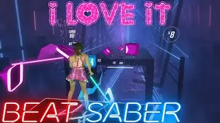 Beat Saber || I Love It by Icona Pop (Expert+) First Attempt || Mixed Reality