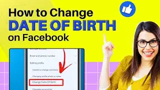 How to Change Age on Facebook 2024 [Quick Guide]