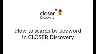 How to search by keyword in CLOSER Discovery