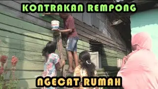 NGECAT RUMAH || KONTRAKAN REMPONG EPISODE 278