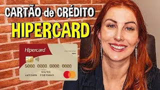 HIPERCARD | CARTÃO de CRÉDITO | Será que VALE a PENA?