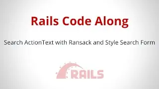 Search ActionText with Ransack and Style Search Form