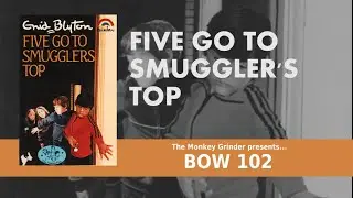 Five Go To Smugglers Top - Enid Blyton (1983 Dramatisation BOW 102)