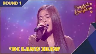 Hannah Santos performs 'Di Lang Ikaw in 'Tanghalan ng Kampeon'!  | Tanghalan ng Kampeon 2