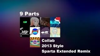 (Taken)Russian Collab Sparta Remix 2013 style - 9 part's.