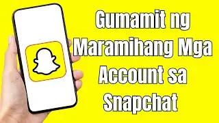 Paano Gumamit ng Maramihang Mga Account sa Snapchat (MADALI) Magdagdag ng Isa pang Account